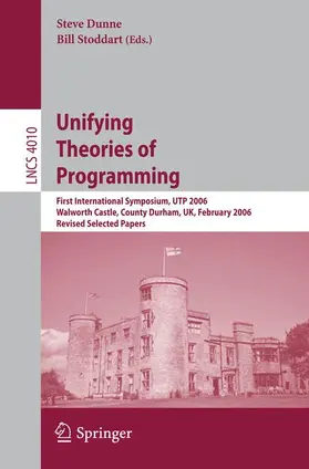 Dunne / Stoddart |  Unifying Theories of Programming | Buch |  Sack Fachmedien