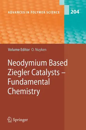 Nuyken |  Neodymium Based Ziegler Catalysts - Fundamental Chemistry | Buch |  Sack Fachmedien