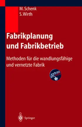 Schenk / Wirth / Müller |  Fabrikplanung und Fabrikbetrieb | eBook | Sack Fachmedien