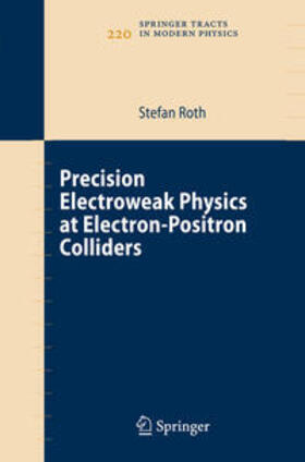 Roth |  Precision Electroweak Physics at Electron-Positron Colliders | eBook | Sack Fachmedien