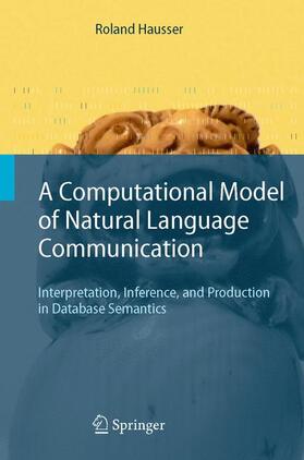 Hausser |  A Computational Model of Natural Language Communication | Buch |  Sack Fachmedien