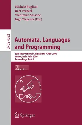 Bugliesi / Preneel / Sassone |  Automata, Languages and Programming | Buch |  Sack Fachmedien