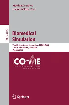 Harders / Székely |  Biomedical Simulation | Buch |  Sack Fachmedien