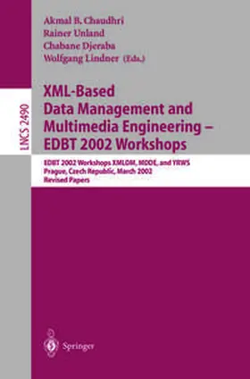 Chaudhri / Djeraba / Unland |  XML-Based Data Management and Multimedia Engineering - EDBT 2002 Workshops | eBook | Sack Fachmedien