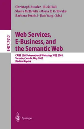 Bussler / Hull / McIlraith |  Web Services, E-Business, and the Semantic Web | eBook | Sack Fachmedien