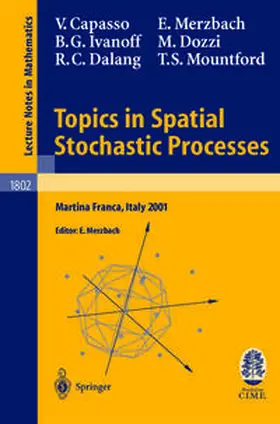 Capasso / Merzbach / Ivanoff |  Topics in Spatial Stochastic Processes | eBook | Sack Fachmedien