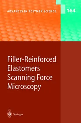 Abe / Dus?ek / Kobayashi |  Filler-Reinforced Elastomers Scanning Force Microscopy | eBook | Sack Fachmedien