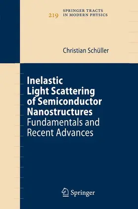 Schüller |  Inelastic Light Scattering of Semiconductor Nanostructures | Buch |  Sack Fachmedien