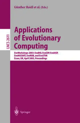 Raidl / Cagnoni / Meyer |  Applications of Evolutionary Computing | eBook | Sack Fachmedien