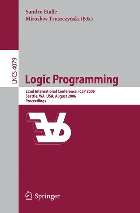 Etalle / Truszczynski |  Logic Programming | Buch |  Sack Fachmedien