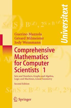 Mazzola / Weissmann / Milmeister |  Comprehensive Mathematics for Computer Scientists 1 | Buch |  Sack Fachmedien