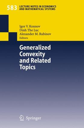 Konnov / Rubinov / Luc |  Generalized Convexity and Related Topics | Buch |  Sack Fachmedien