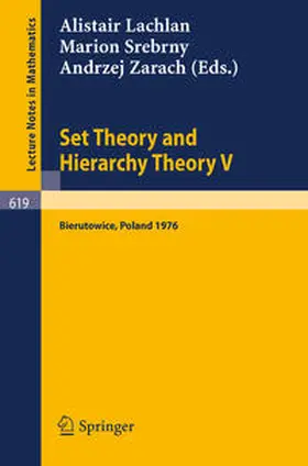 Lachlan / Srebrny / Zarach |  Set Theory and Hierarchy Theory V | eBook | Sack Fachmedien