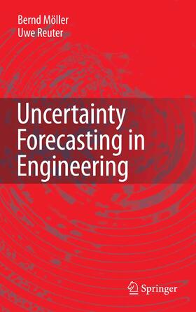 Möller / Reuter |  Uncertainty Forecasting in Engineering | eBook | Sack Fachmedien