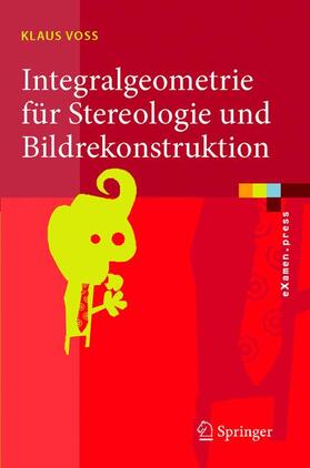 Voss |  Integralgeometrie für Stereologie und Bildrekonstruktion | Buch |  Sack Fachmedien