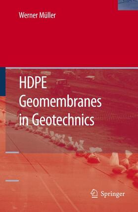 Müller |  HDPE Geomembranes in Geotechnics | Buch |  Sack Fachmedien