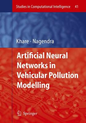 Nagendra / Khare |  Artificial Neural Networks in Vehicular Pollution Modelling | Buch |  Sack Fachmedien