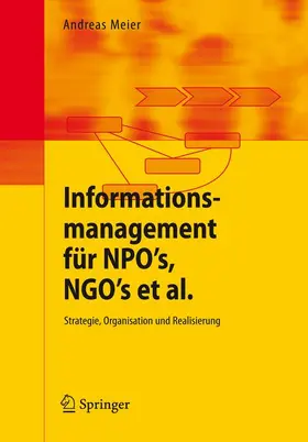 Meier |  Informationsmanagement für NPO's, NGO's et al. | Buch |  Sack Fachmedien