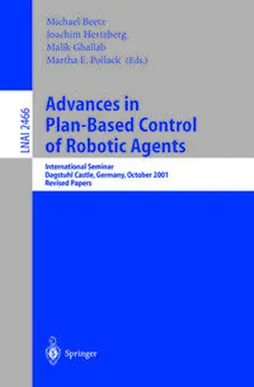 Beetz / Guibas / Herztberg |  Advances in Plan-Based Control of Robotic Agents | eBook | Sack Fachmedien