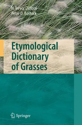 Clifford / Bostock |  Etymological Dictionary of Grasses | Buch |  Sack Fachmedien