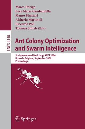 Dorigo / Gambardella / Birattari |  Ant Colony Optimization and Swarm Intelligence | Buch |  Sack Fachmedien