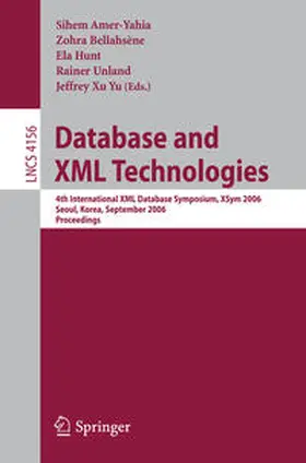 Amer-Yahia / Bellahsène / Hunt |  Database and XML Technologies | eBook | Sack Fachmedien