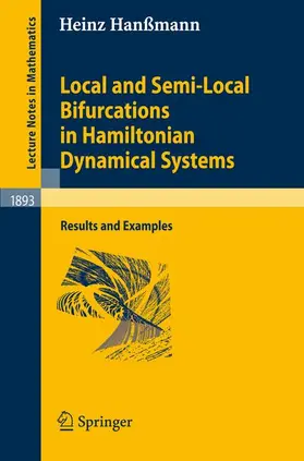 Hanßmann |  Local and Semi-Local Bifurcations in Hamiltonian Dynamical Systems | Buch |  Sack Fachmedien