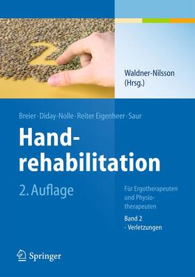 Breier / Diday-Nolle / Waldner-Nilsson |  Handrehabilitation 2 | Buch |  Sack Fachmedien