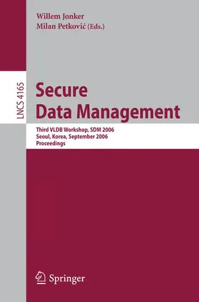 Jonker / Petkovic |  Secure Data Management | Buch |  Sack Fachmedien