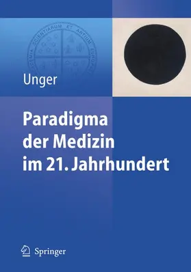 Unger |  Paradigma der Medizin im 21. Jahrhundert | Buch |  Sack Fachmedien