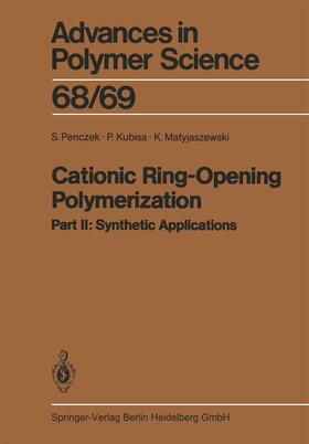 Penczek / Kubisa / Matyjaszewski |  Cationic Ring-Opening Polymerization | eBook | Sack Fachmedien