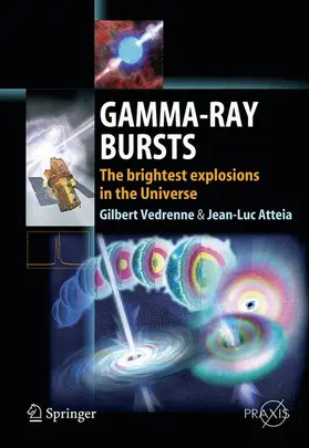 Atteia / Vedrenne |  Gamma-Ray Bursts | Buch |  Sack Fachmedien