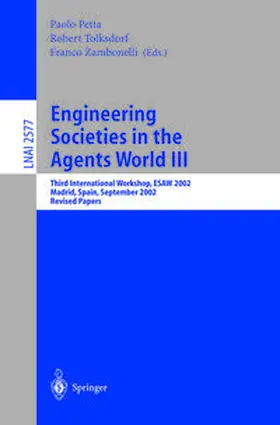 Petta / Tolksdorf / Zambonelli |  Engineering Societies in the Agents World III | eBook | Sack Fachmedien