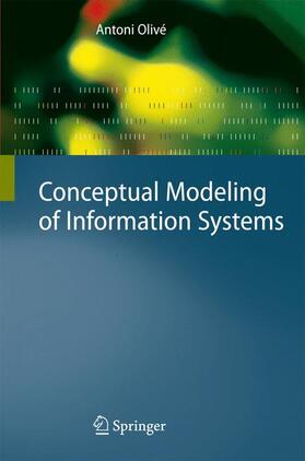 Olivé |  Conceptual Modeling of Information Systems | Buch |  Sack Fachmedien