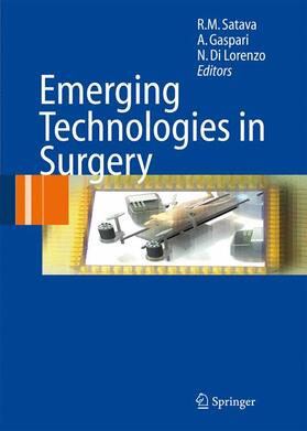 Satava / Gaspari / Lorenzo |  Emerging Technologies in Surgery | Buch |  Sack Fachmedien