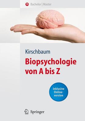 Kirschbaum |  Biopsychologie von A bis Z | Buch |  Sack Fachmedien