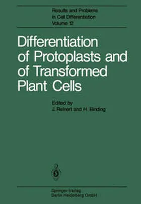 Reinert / Binding |  Differentiation of Protoplasts and of Transformed Plant Cells | eBook | Sack Fachmedien