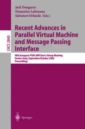 Dongarra / Laforenza / Orlando |  Recent Advances in Parallel Virtual Machine and Message Passing Interface | eBook | Sack Fachmedien