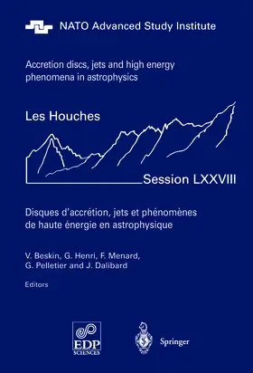 Beskin / Henri / Menard |  Accretion Disks, Jets and High-Energy Phenomena in Astrophysics | eBook | Sack Fachmedien