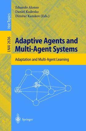 Alonso / Kazakov / Kudenko |  Adaptive Agents and Multi-Agent Systems | Buch |  Sack Fachmedien
