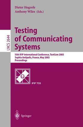 Wiles / Hogrefe |  Testing of Communicating Systems | Buch |  Sack Fachmedien