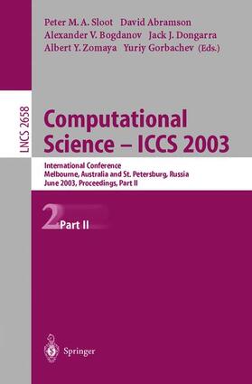 Sloot / Abramson / Bogdanov |  Computational Science - ICCS 2003 | Buch |  Sack Fachmedien