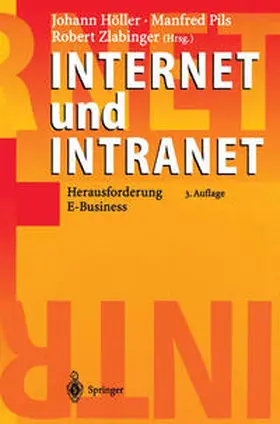 Höller / Zlabinger / Pils |  Internet und Intranet | Buch |  Sack Fachmedien