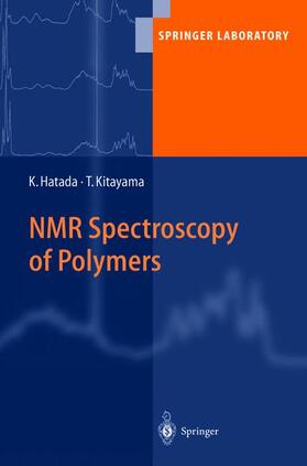 Hatada / Kitayama |  NMR Spectroscopy of Polymers | Buch |  Sack Fachmedien