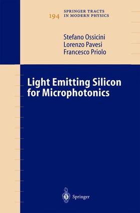 Ossicini / Priolo / Pavesi |  Light Emitting Silicon for Microphotonics | Buch |  Sack Fachmedien