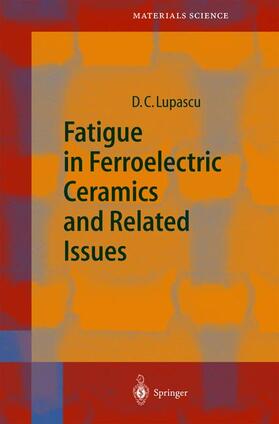 Lupascu |  Fatigue in Ferroelectric Ceramics and Related Issues | Buch |  Sack Fachmedien