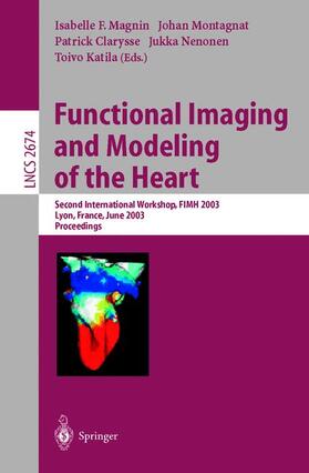 Magnin / Montagnat / Katila |  Functional Imaging and Modeling of the Heart | Buch |  Sack Fachmedien