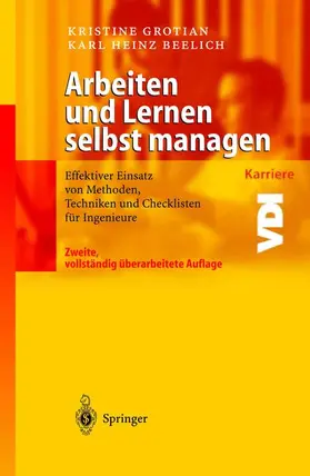 Beelich / Grotian |  Arbeiten und Lernen selbst managen | Buch |  Sack Fachmedien