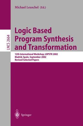 Leuschel |  Logic Based Program Synthesis and Transformation | Buch |  Sack Fachmedien