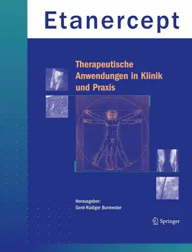 Burmester |  Etanercept - Therapeutische Anwendungen in Klinik und Praxis | Buch |  Sack Fachmedien